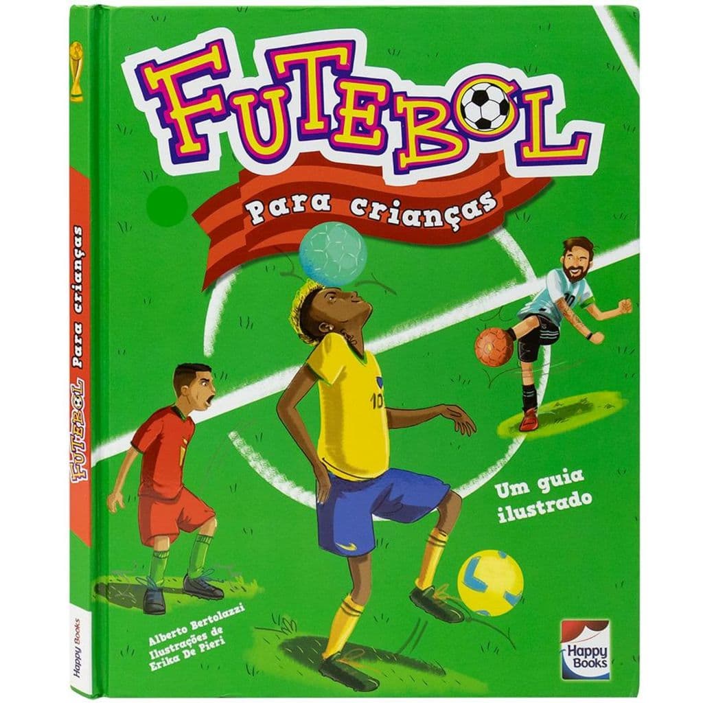 Livro Futebol para Crianças - aprenda as técnicas e conheça os jogadores